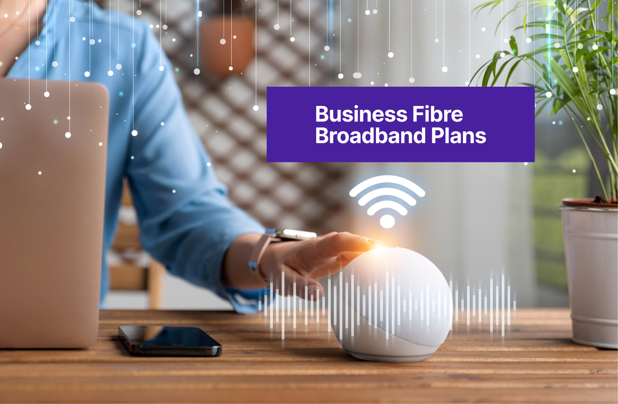 Business Fibre Broadband Plans